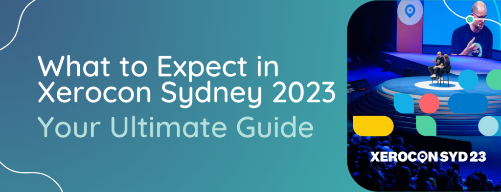 What to Expect in Xerocon Sydney 2023: Your Ultimate Guide